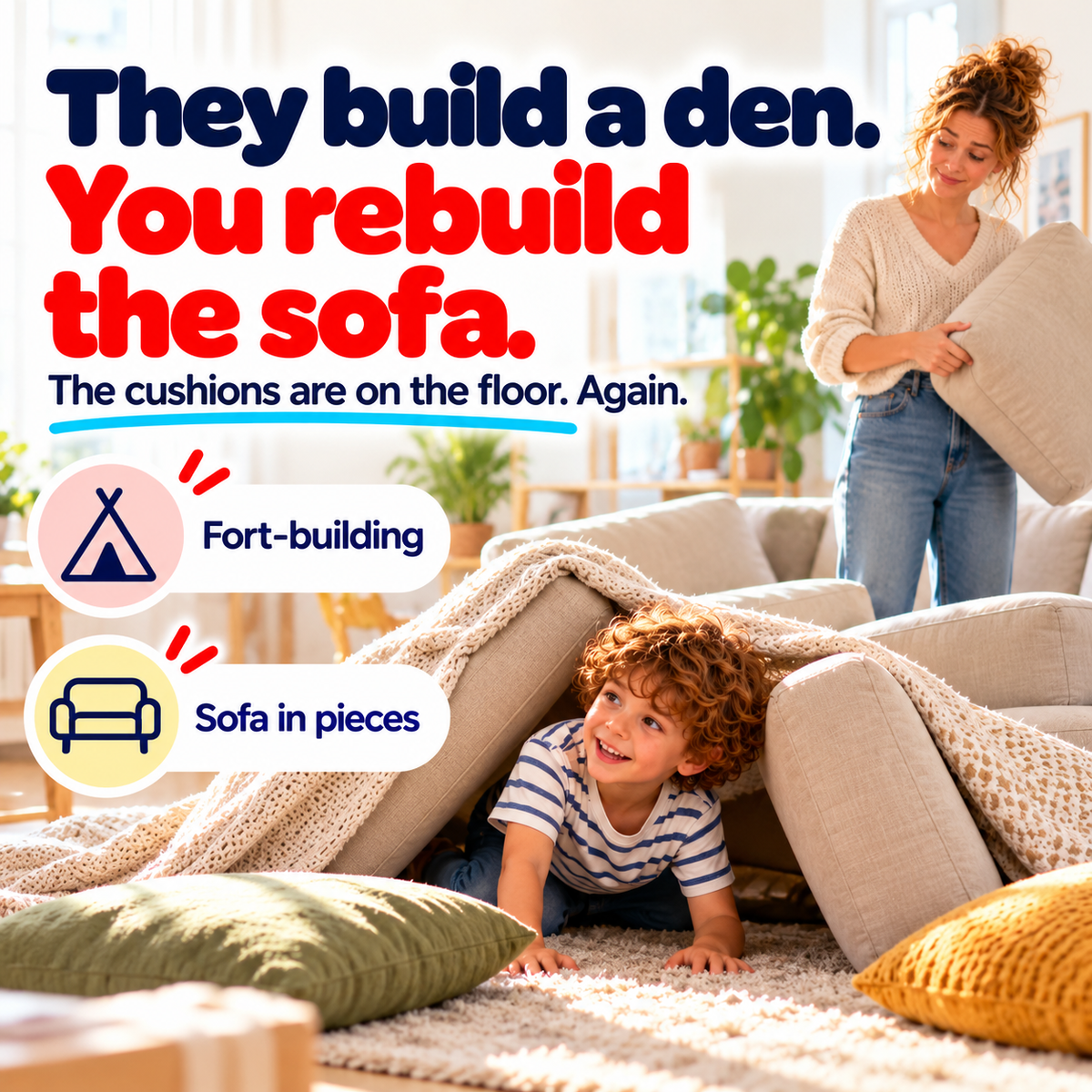 Parent rebuilding the family sofa as child plays with its cushions