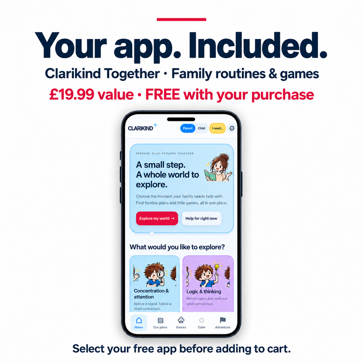 Free extra with eligible Clarikind products: Together family routines and games app